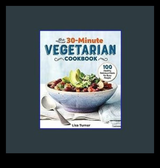 Ātras un vienkāršas veģetāras receptes rosīgam dzīvesveidam