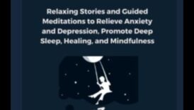 Nomierinoši stāsti: vadīta meditācija stresa mazināšanai